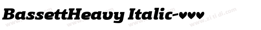 BassettHeavy Italic字体转换 BassettHeavy Italic字体转换